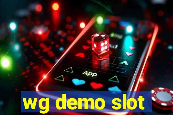 wg demo slot